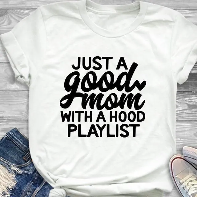 Just a Good Mom T-Shirt