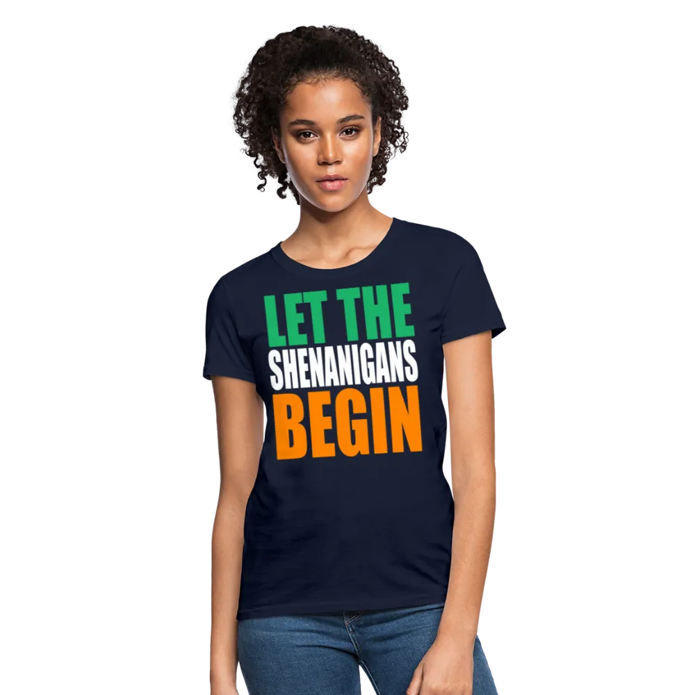 Let The Shenanigans Begin Women's T-Shirt