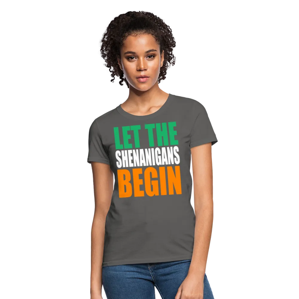 Let The Shenanigans Begin Women's T-Shirt